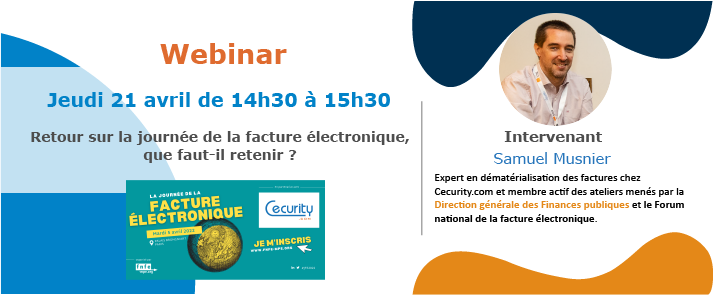 Post_Webinar_retour_JFE2022_Cecurity_alaUNE- Retour sur la journée de la facture électronique