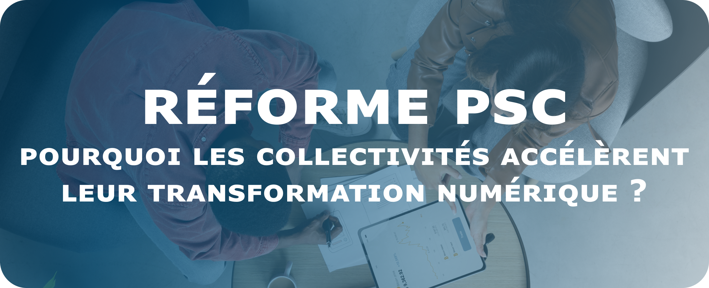 Réforme PSC 2