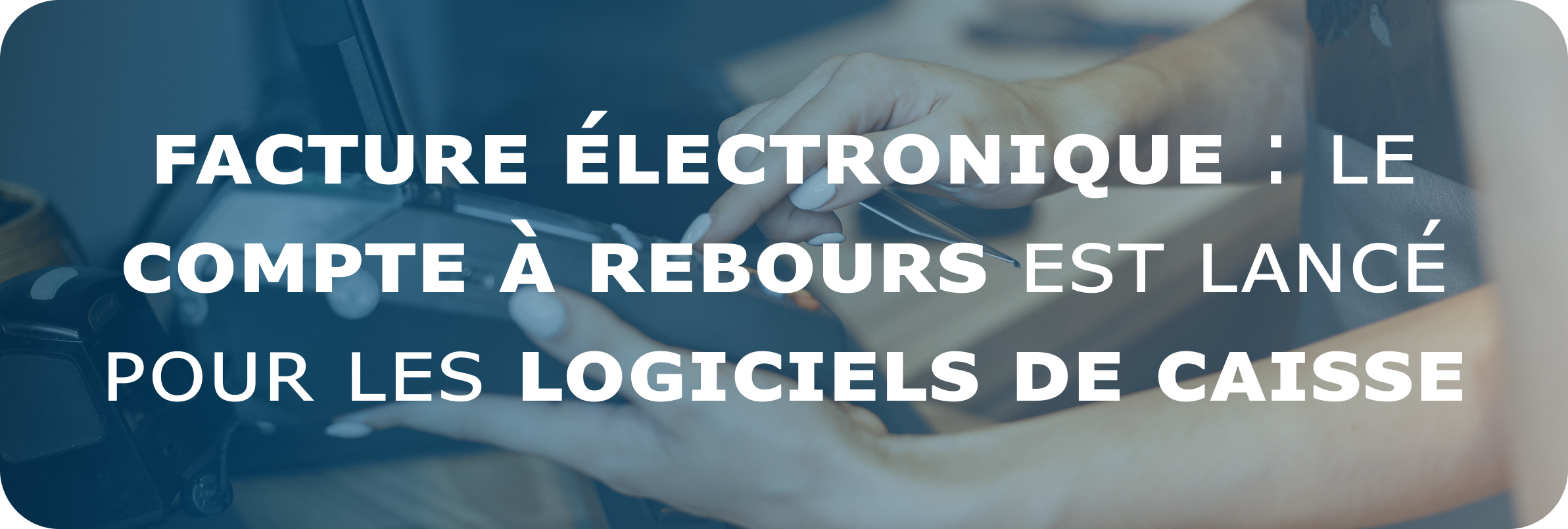 RFE logiciel de caisse