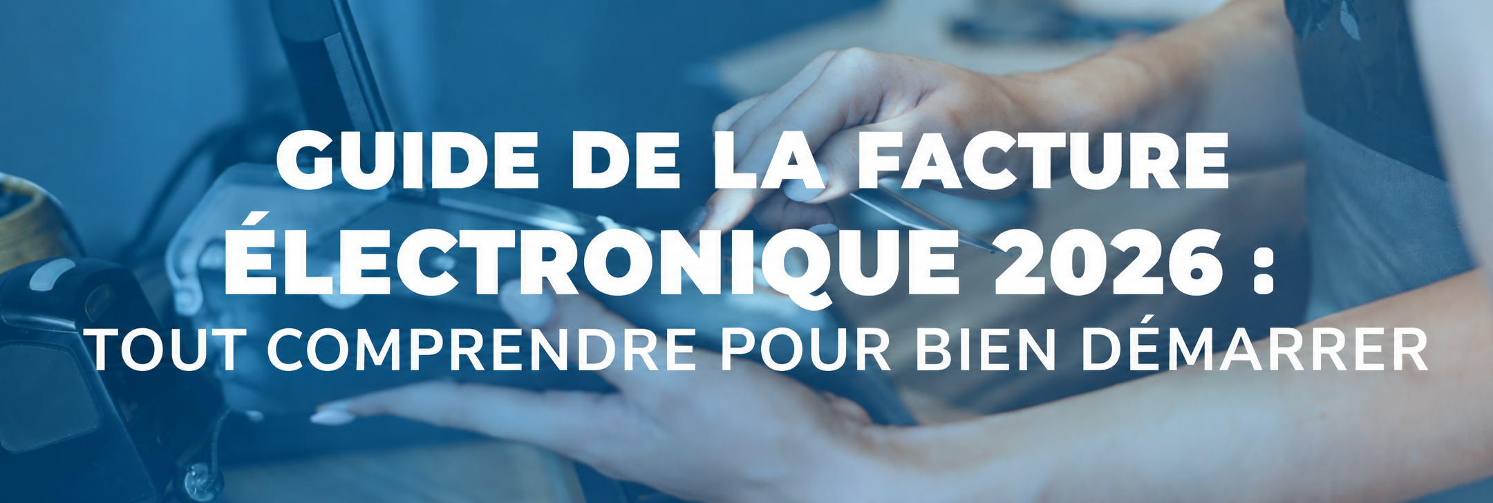 Guide facture électronique 2026 Guide facture électronique 2026